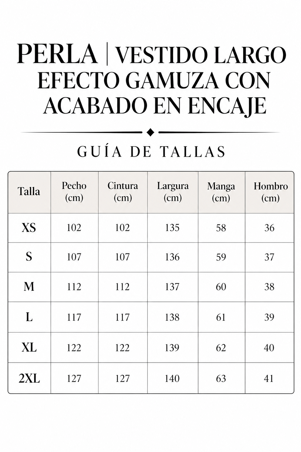 PERLA | VESTIDO LARGO EFECTO GAMUZA CON ACABADO EN ENCAJE size chart